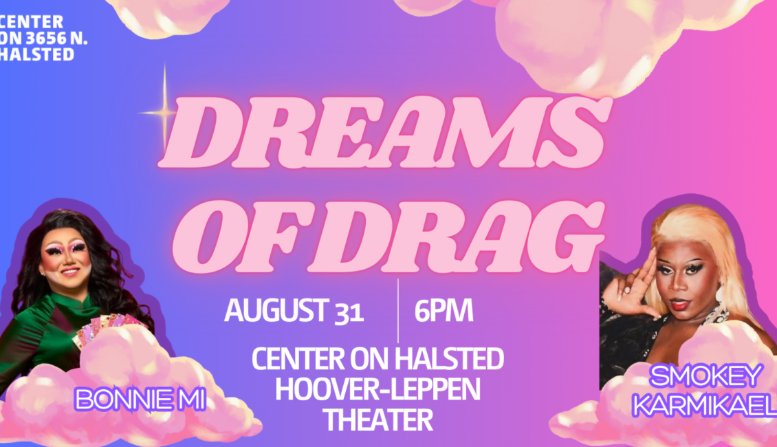 Center on Halsted Dreams of Drag