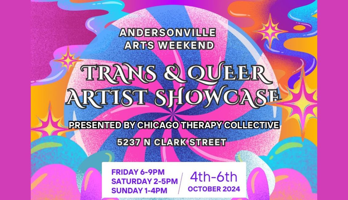 Andersonville Arts Weekend Trans & Queer Artist Showcase