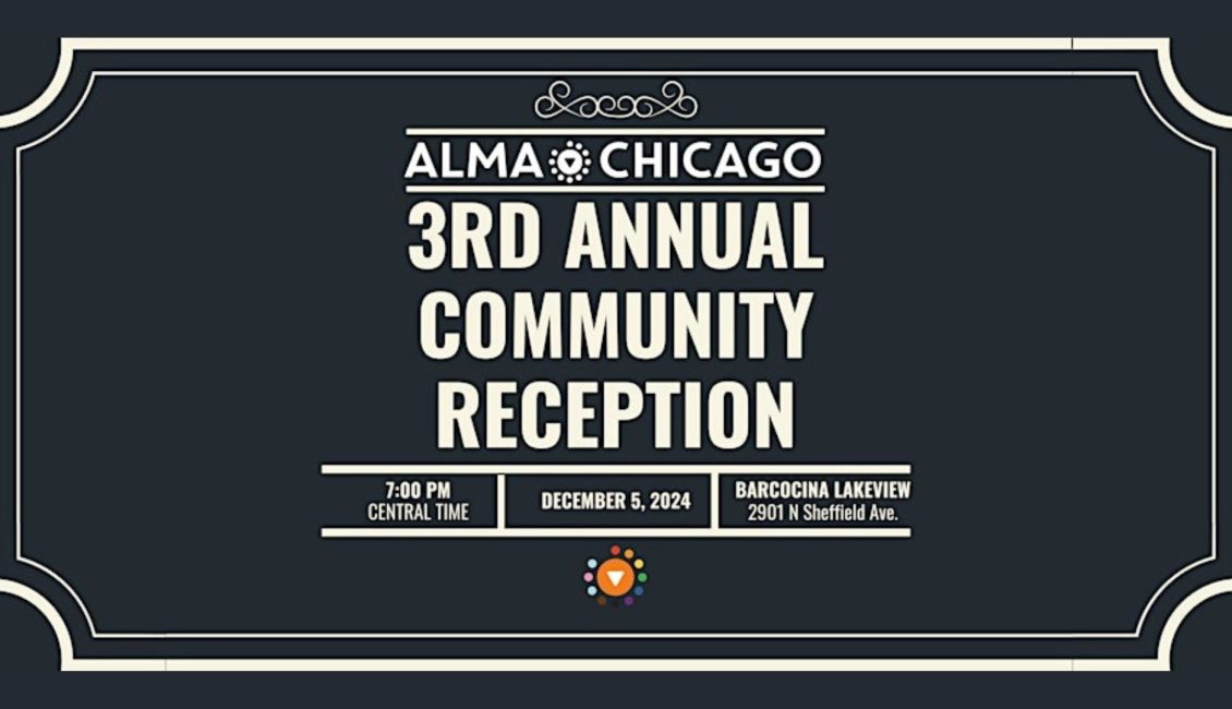 Alma Chicago 3rd Annual Community Reception