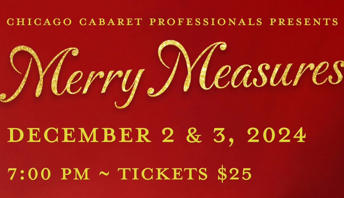 Chicago Cabaret Professionals Merry Measures