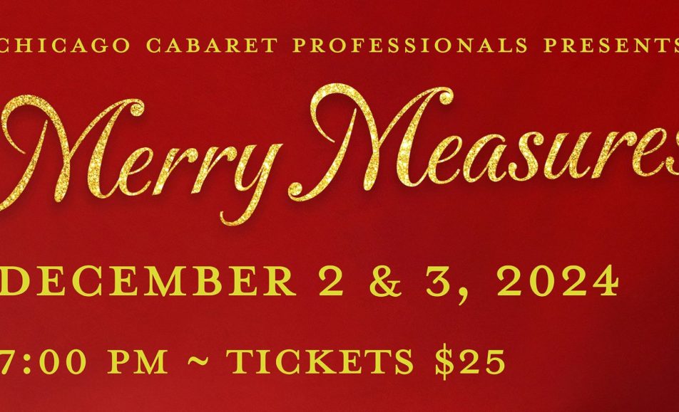 Chicago Cabaret Professionals Merry Measures