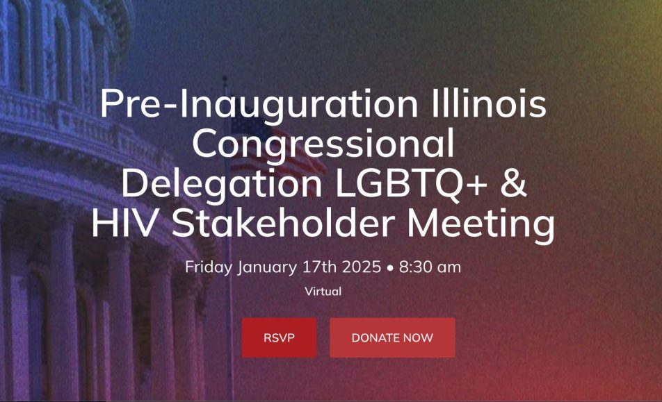 Pre-Inaguration Illinois Congressional Delegation LGBTQ+ & HIV Stakeholder Meeting