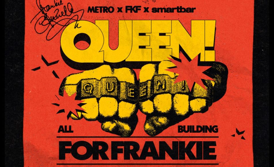 Queen! For Frankie