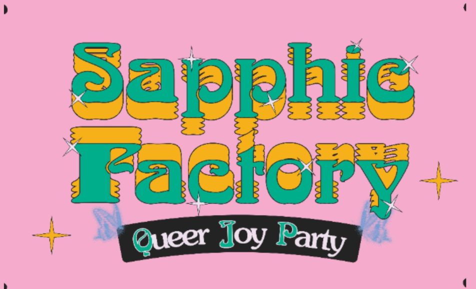 Sapphic Factory Queer Joy Party