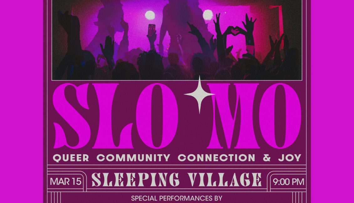 Slo 'Mo Village March 15