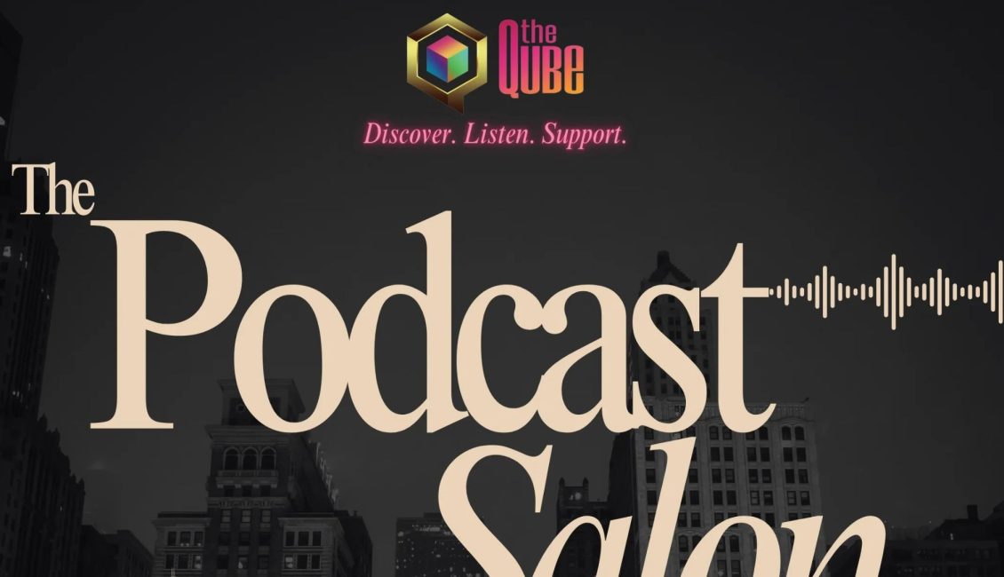 The QUBE Podcast Salon