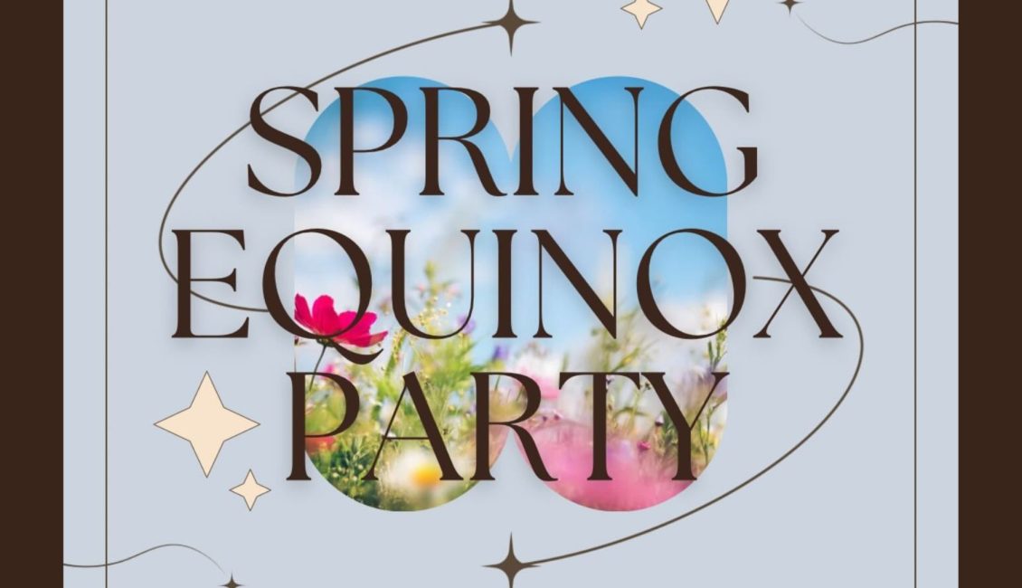 Spring Equinox Party