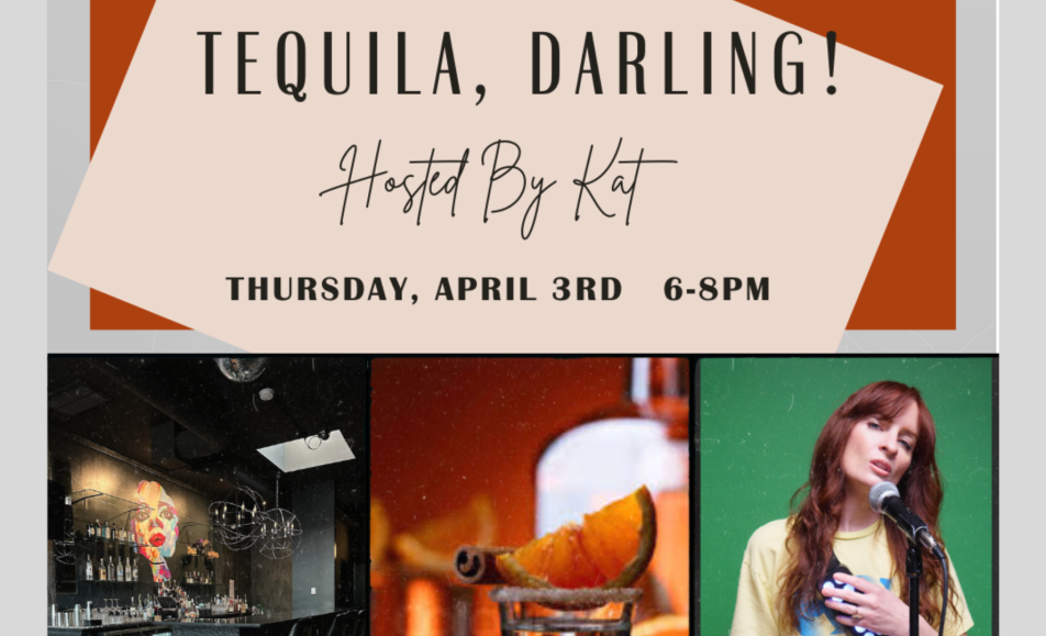 Tequila, Darling!