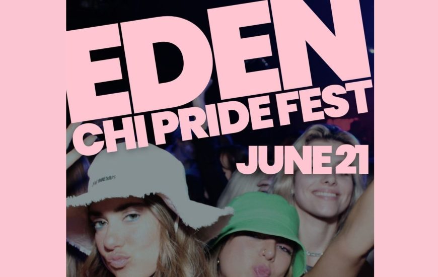 Eden Chi Pridefest June 21
