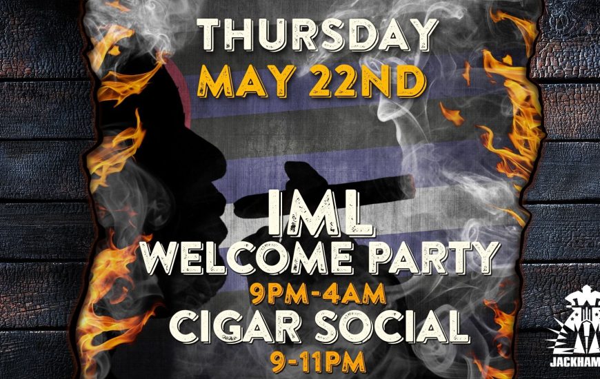 IML Welcome Party & Cigar Social