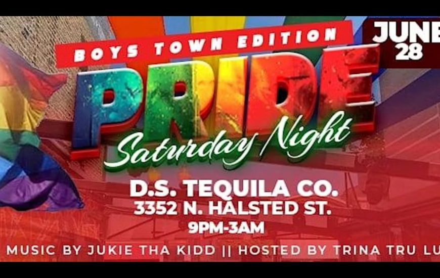 Pride Saturday Night D.S. Tequila Chicago Black Pride Founders