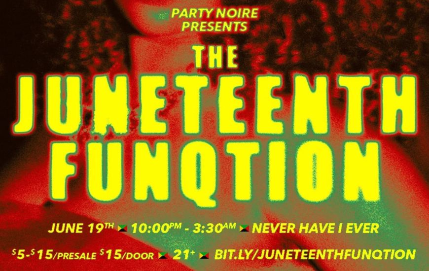 Party Noire Juneteenth Edition