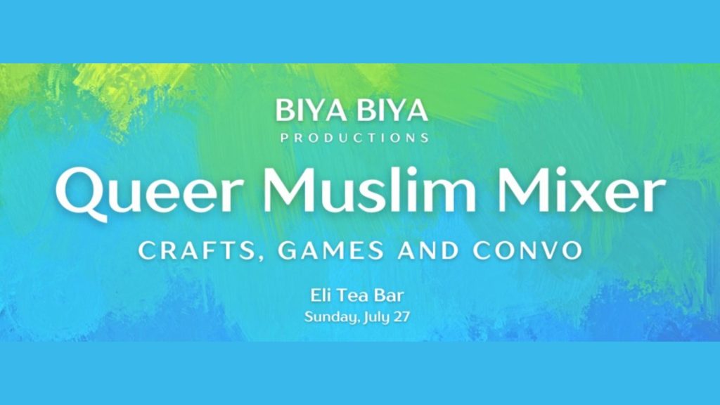 Biya Biya Queer Muslim MIxer
