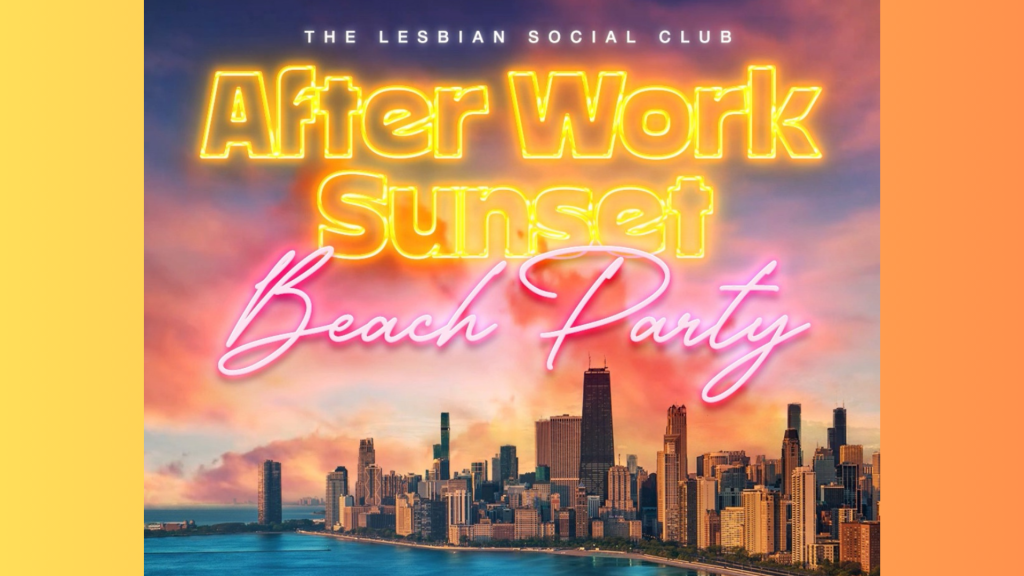 The Lesbian Social Club After Work Sunset Beach Party