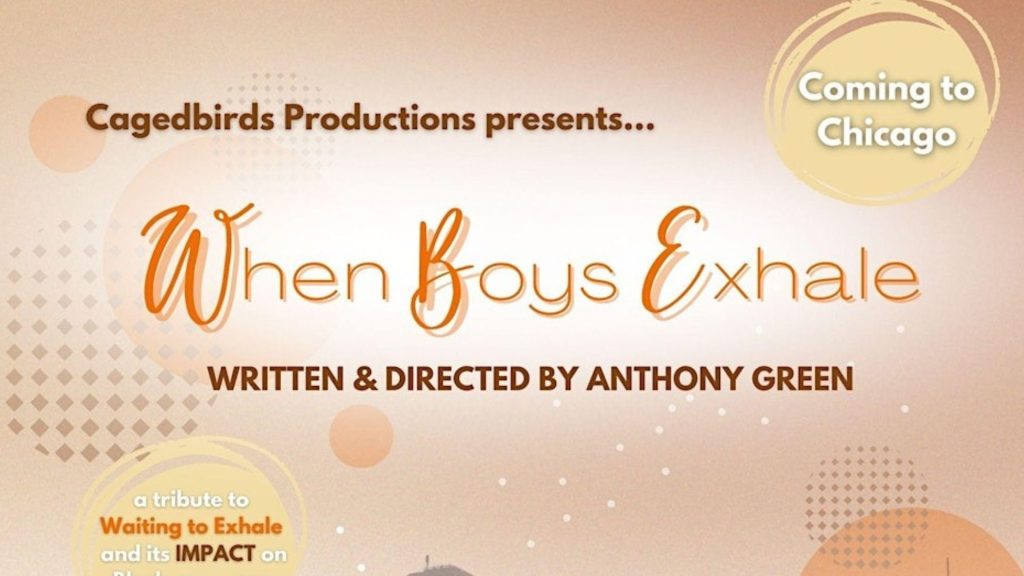 Cagedbirds productions When Boys Exhale