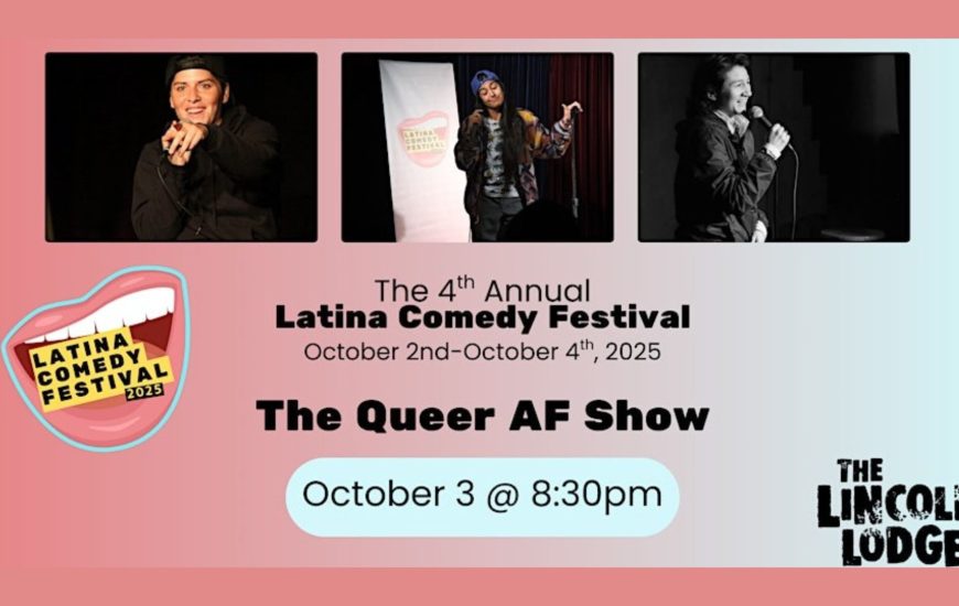 The Lincoln Lodge Latina Comedy Festival