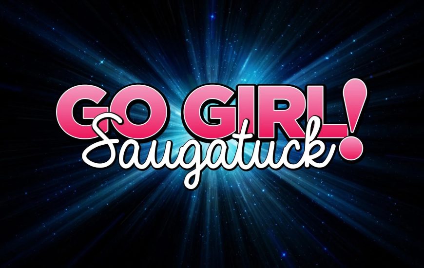 Go Girl, Saugatuck!